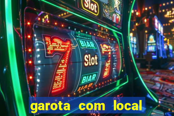 garota com local em joinville